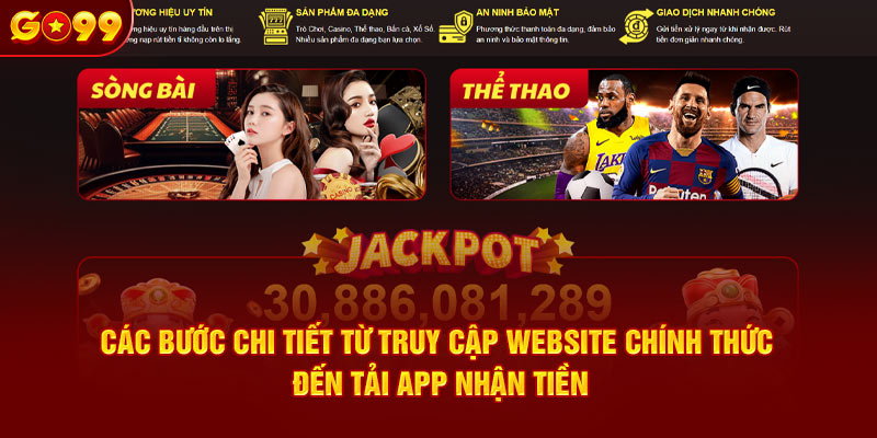 Các bước chi tiết từ truy cập website chính thức đến tải app nhận tiền