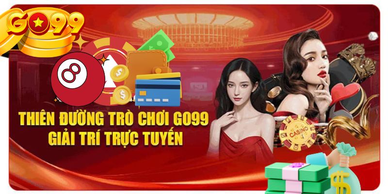 Go99 - Sân chơi trực tuyến sở hữu nhiều năm kinh nghiệm 